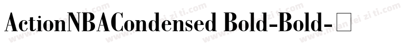 ActionNBACondensed Bold-Bold字体转换